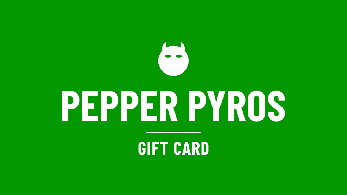 Pepper Pyros Digital Gift Card